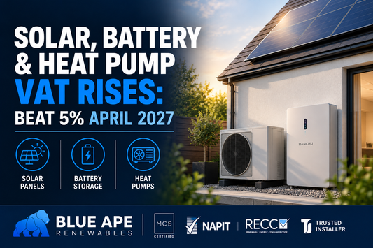Solar, Battery & Heat Pump VAT Rises: Beat 5% April 2027