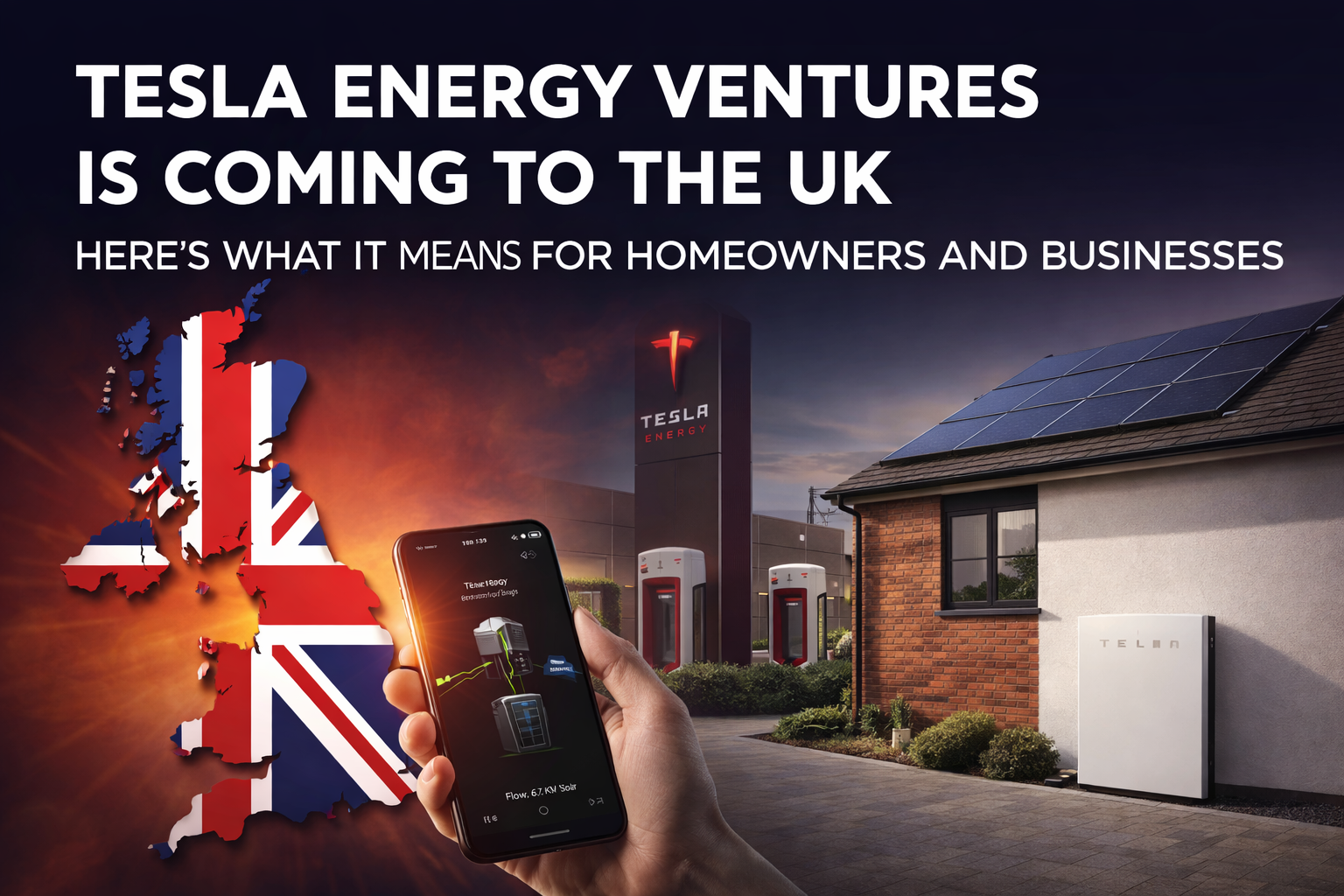 Tesla Energy Ventures Is Coming to the UK – Here’s What It Means for Homeowners and Businesses