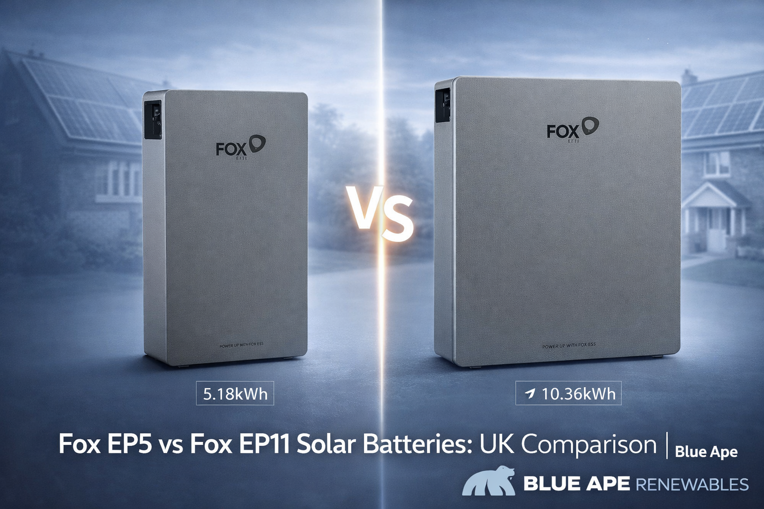 Fox EP5 vs Fox EP11 Solar Batteries: UK Comparison | Blue Ape
