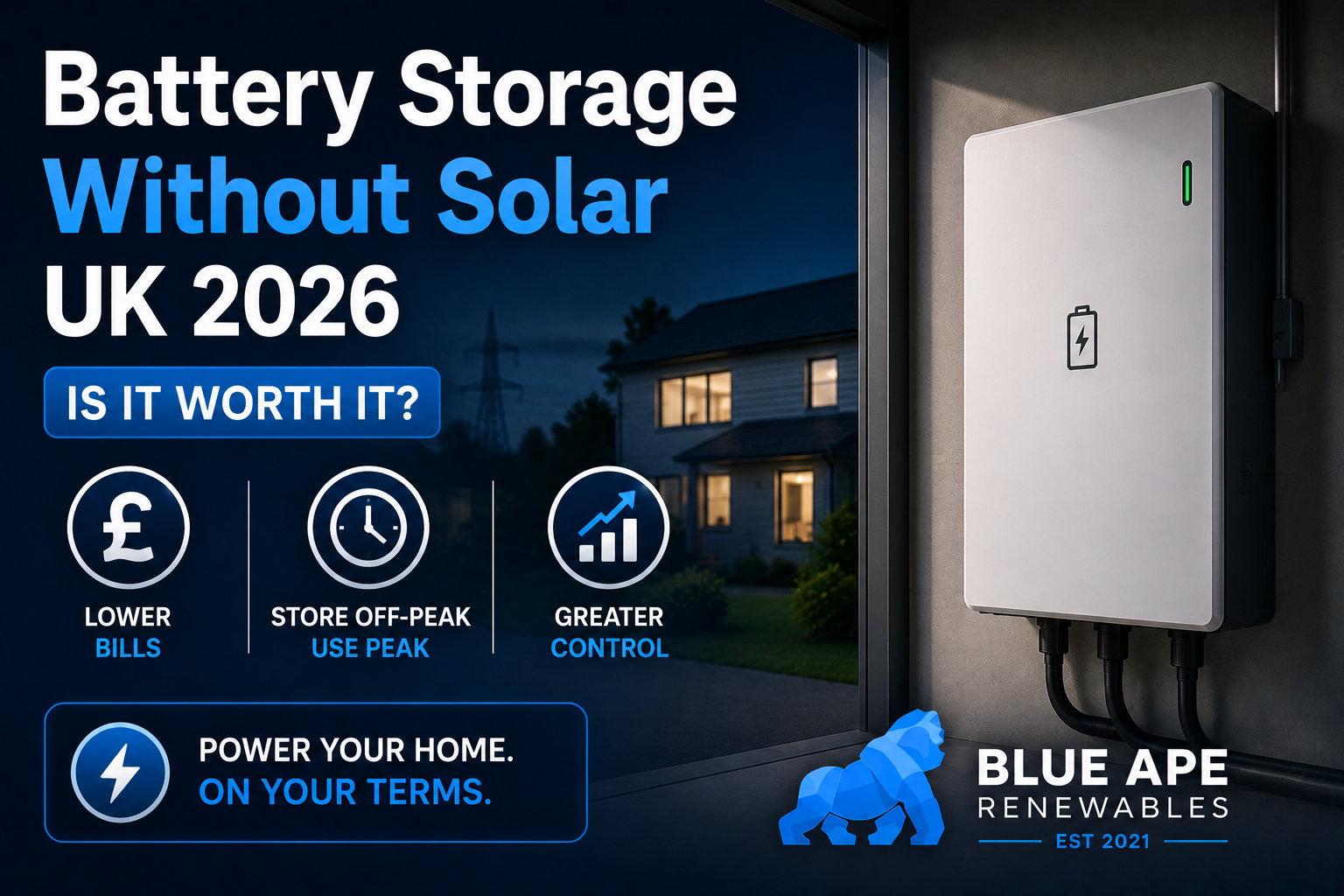 Battery Storage Without Solar UK 2026: Is It Worth It?